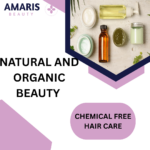 Chemical-Free Haircare