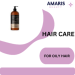 For Oily Hair